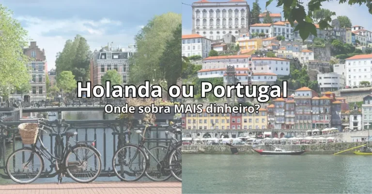 Montagem de foto Holanda ou Portugal, mostrando as bicicletas e os canais de Amsterdã e as casas típicas e balsas de Portugal. Onde sobra mais dinheiro no fim do mês em 2026?